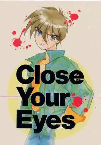 (C51) [Ringo Zaidan (Saiha Midori)] Close Your Eyes (Gundam Wing)