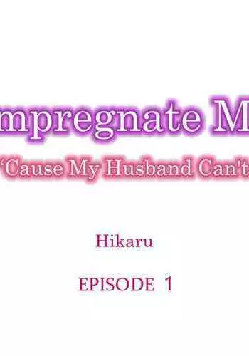 [Nichi Ryū / Hikaru] Nama no Seishi Teikyou Nante Kiitenai…- Otto no Oshiego ni Kaihatsu Sareru Moteamashita Karada 1-2 | Impregnate Me 'Cause My Husband Can't [Chapter 01-02] [English] [Ongoing]