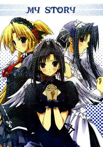 (C67) [HEART-WORK, JOKER TYPE (Suzuhira Hiro, Nishimata Aoi)] MY STORY (Monochrome, Final Approach)