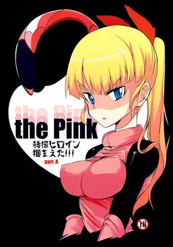 the Pink Tokusatsu Heroine Tsukamaeta!!! Part A
